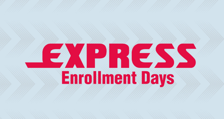 Express Enrollement Days