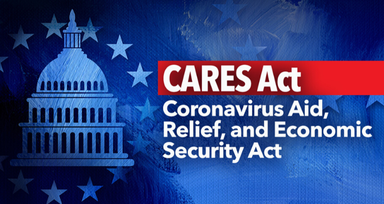 Coronavirus Aid, Relief, and Economic Security (CARES) Act 